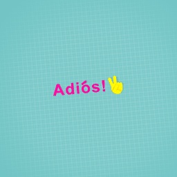 Adios