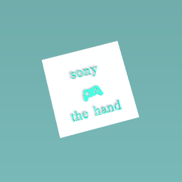 the hand for the sony