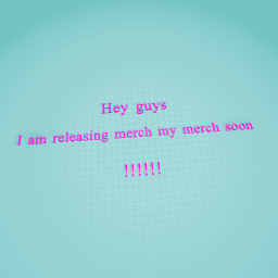MERCH SOON