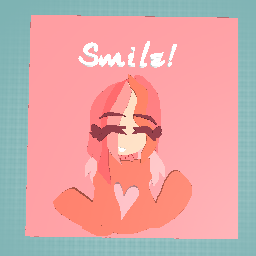 smile! :D