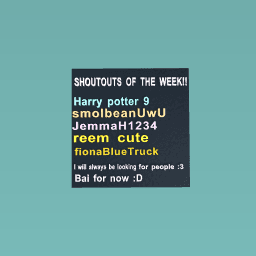SHOUTOUTS OF THE WEEK
