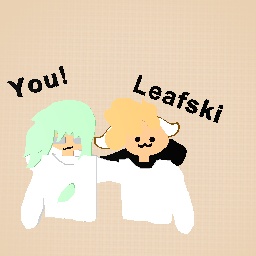 @Leafski   ;-;