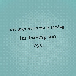 Goodbye...