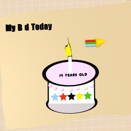 Today My B d