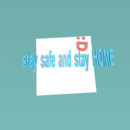 stay safe during this