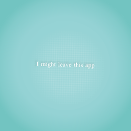 I might