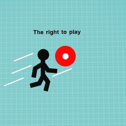 The Right to Play! #daily