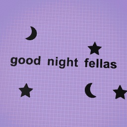 goodnight!!!