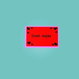 Do someone have a crush on me