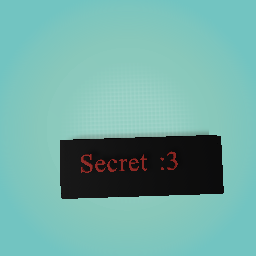 Secret :3