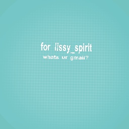 for @Lissy_spirit
