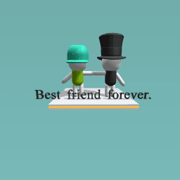 Best friend forever.