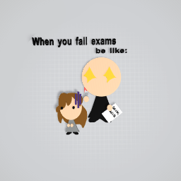 When you fail exams be like: