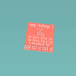 song challenge 2