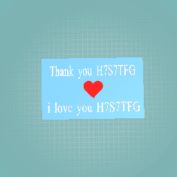 thank you H7S7TFG!!!!!!!!!!!!!!!!!