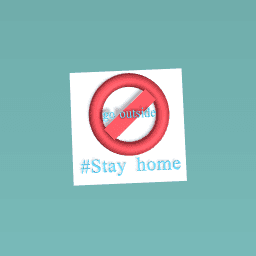 #Stay home