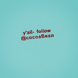 FOLLOW @cocoaBean !!!