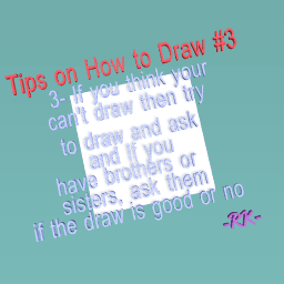 Tips on How to Draw #3