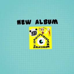 New album called circus!