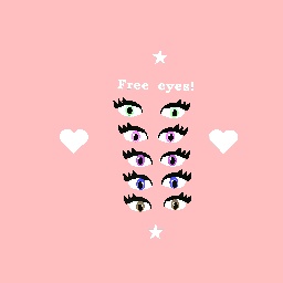 Free eyes (well not rlly) ☆