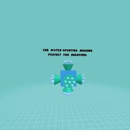 The Water-Spurting Machine