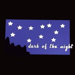 DARK OF THE NIGHT