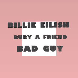 TELL ME ANOTHER SONGS OF BILLIE EILISH