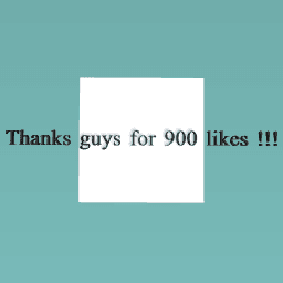 900 likes!!!!!!!!!!! omg love you