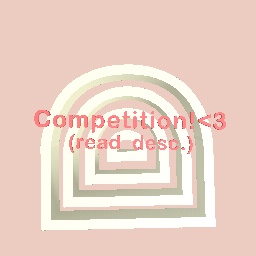 Competition!