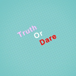 truth or dare
