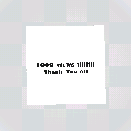 1000 Views !!!!!!!!!!!