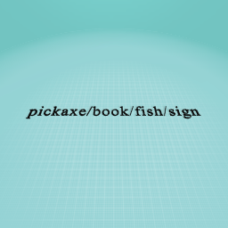 pickaxe/book/fish/sign
