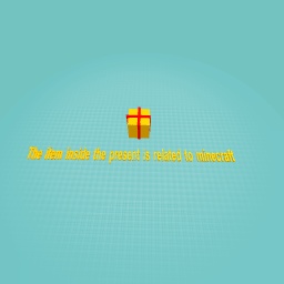 The minecraft present