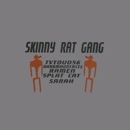 Skinny rat gang