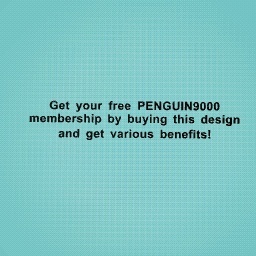 Get your free PENGUIN9000 Membership