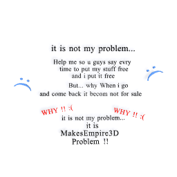 it is not my problem, Raed it plz!