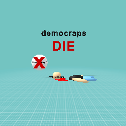 Democraps should Die