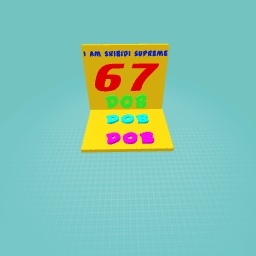 I am skibidi supreme dob dob dob 2