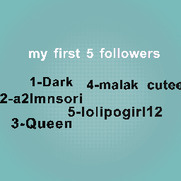 my first 5 followers