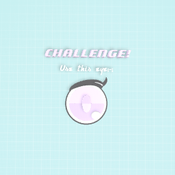 Challenge..?