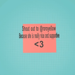 SHOUT OUT TO @ROROYELLOW