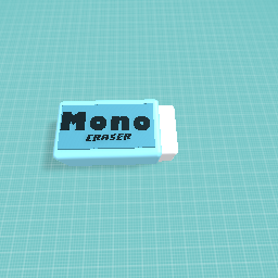 Mono eraser