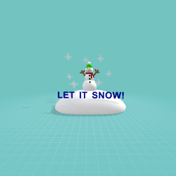 LET IT SNOW!!!