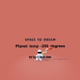 SPACE TO DREAM
