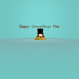 Groundhog’s Day