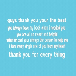 thanks for every thing