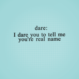 DARE!! ^_^