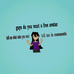 tell if you want free avatar