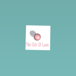 The Orb Of Love