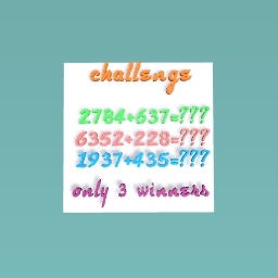 the hardest challenge....only 3 winners